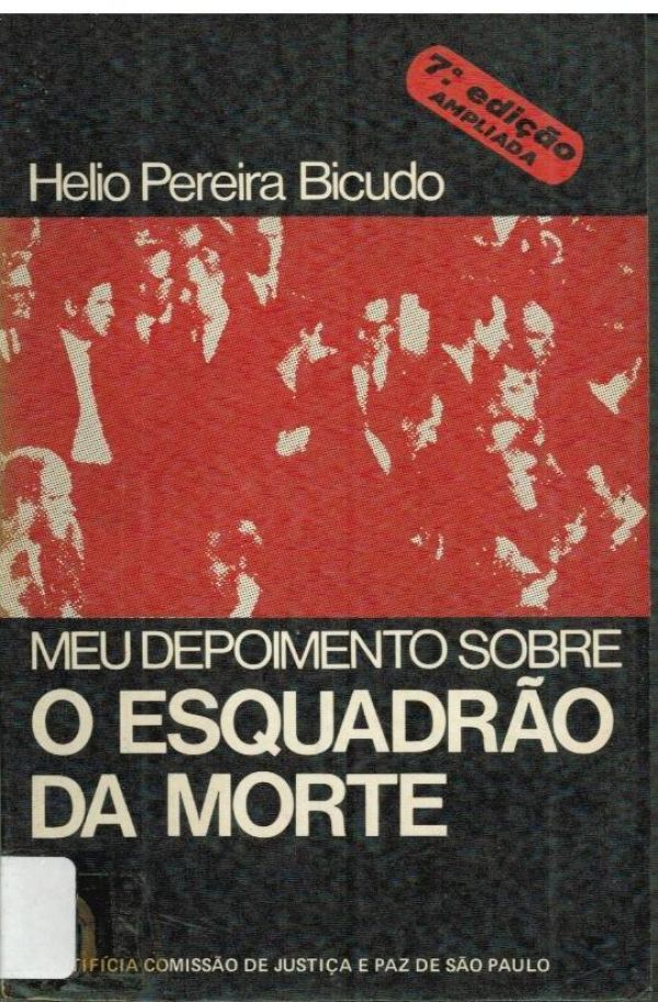 Meu Depoimento sobre o Esquadrão da Morte